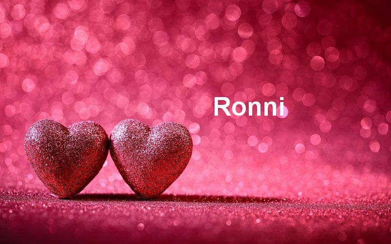 Bilder mit namen Ronni - Bilder mit namen Ronni