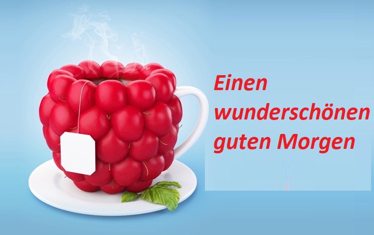 Einen wunderschönen guten Morgen1