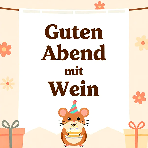 Süßer Hamster mit Geburtstagstorte und Partyhut vor einem Banner mit der Aufschrift 'Guten Abend mit Wein'.