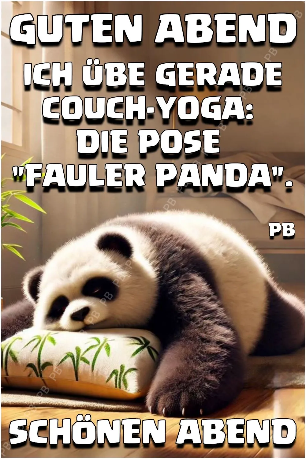 Ein süßer Panda schläft entspannt auf einem Kissen mit Bambusmuster. Dieses humorvolle Guten-Abend-Grußbild zeigt die Couch-Yoga Pose 'Fauler Panda' für einen erholsamen Abend.