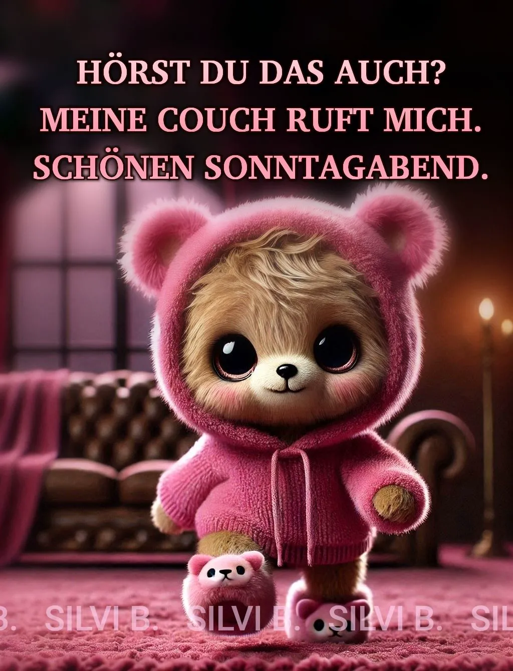 Ein niedlicher, flauschiger Teddybär in pinkem Hoodie und passenden Hausschuhen steht auf einem rosafarbenen Teppich und sendet gemütliche Sonntagabendgrüße.