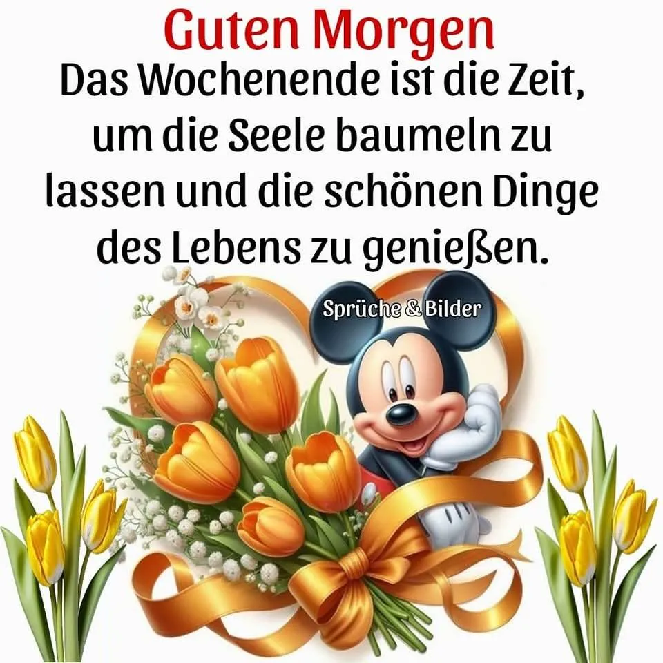 Mickey Mouse ruht lächelnd auf einem opulenten Strauß oranger und gelber Tulpen, umrahmt von einem goldenen Band. Dieses Bild verspricht einen herzlichen Gruß und die Sehnsucht nach einem entspannten Wochenende.