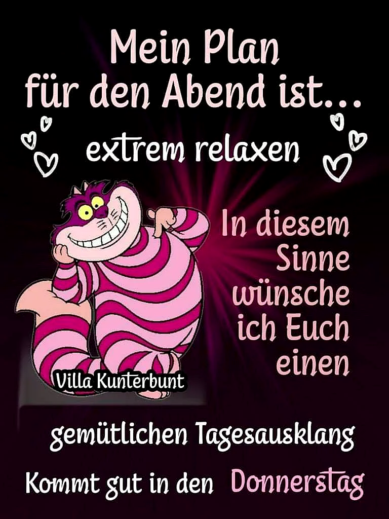 Humorvolles Bild der pink-gestreiften Grinsekatze, entspannt lächelnd auf dunklem Hintergrund mit lila Licht. Weiße Herzen umgeben den Text, der einen gemütlichen Donnerstag-Abend wünscht und Vorfreude auf das Wochenende weckt.