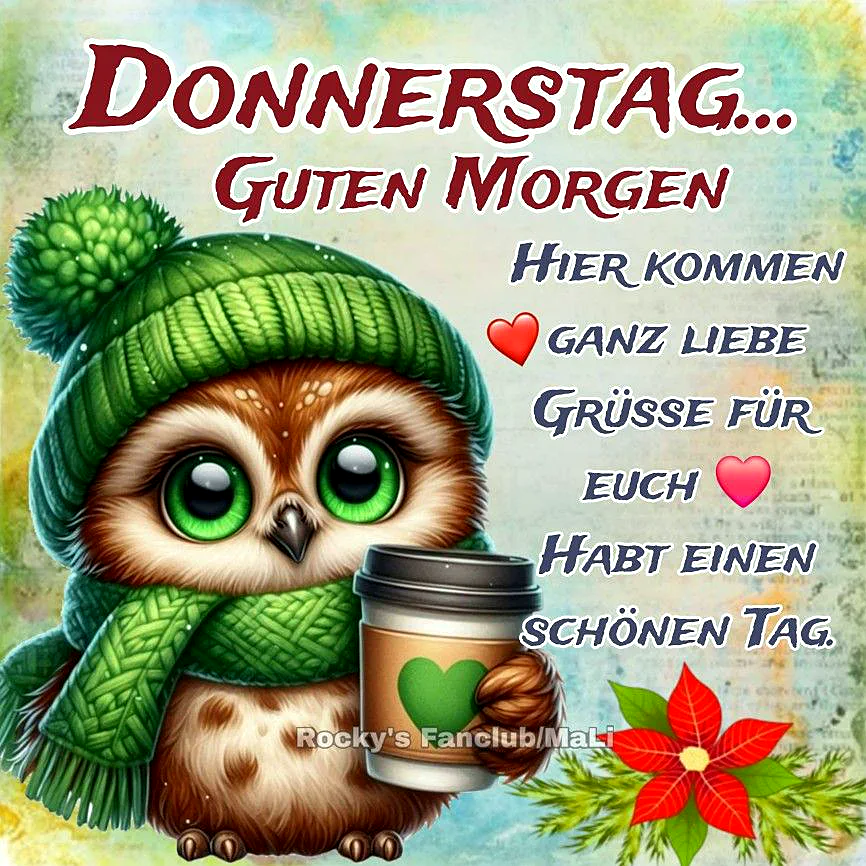 Eine supersüße Cartoon-Eule mit großen grünen Augen, eingepackt in grüne Mütze und Schal, hält eine Kaffee-Tasse mit grünem Herz. Der kuschelige Donnerstag-Gruß versprüht Vorfreude und Gemütlichkeit für den fast-Wochenendtag.
