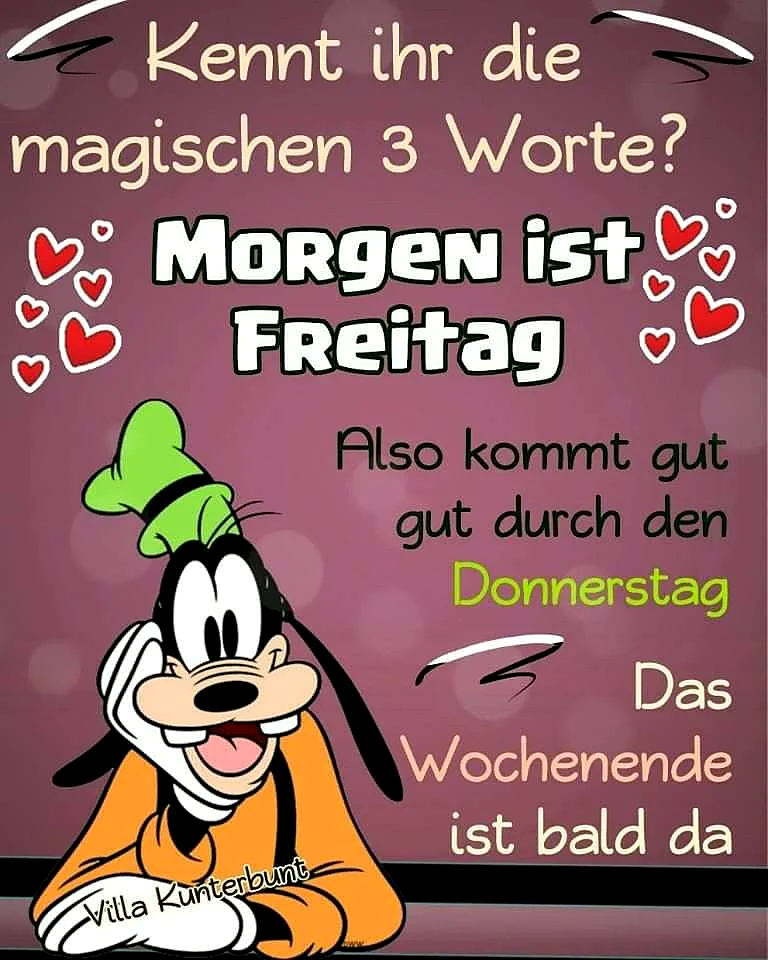 Ein Cartoon-Goofy mit grünem Hut und orangefarbenem Pullover, umgeben von roten und weißen Herzen auf rosa Hintergrund. Goofy lächelt und hält die Pfoten vor sich. Der Text 'Morgen ist Freitag' ist prominent in weißen Buchstaben mit schwarzem Rand dargestellt.