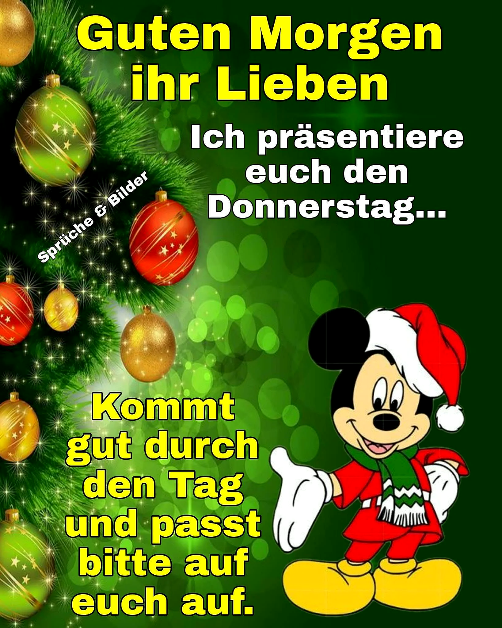 Fröhlicher Mickey Maus in Weihnachtskleidung mit Zipfelmütze und Schal. Er reicht die Hand auf einem festlichen Hintergrund voller glitzernder Tannenzweige. Rote, grüne und goldene Kugeln sowie funkelnde Lichter symbolisieren erwartungsvolle Donnerstag-Grüße.
