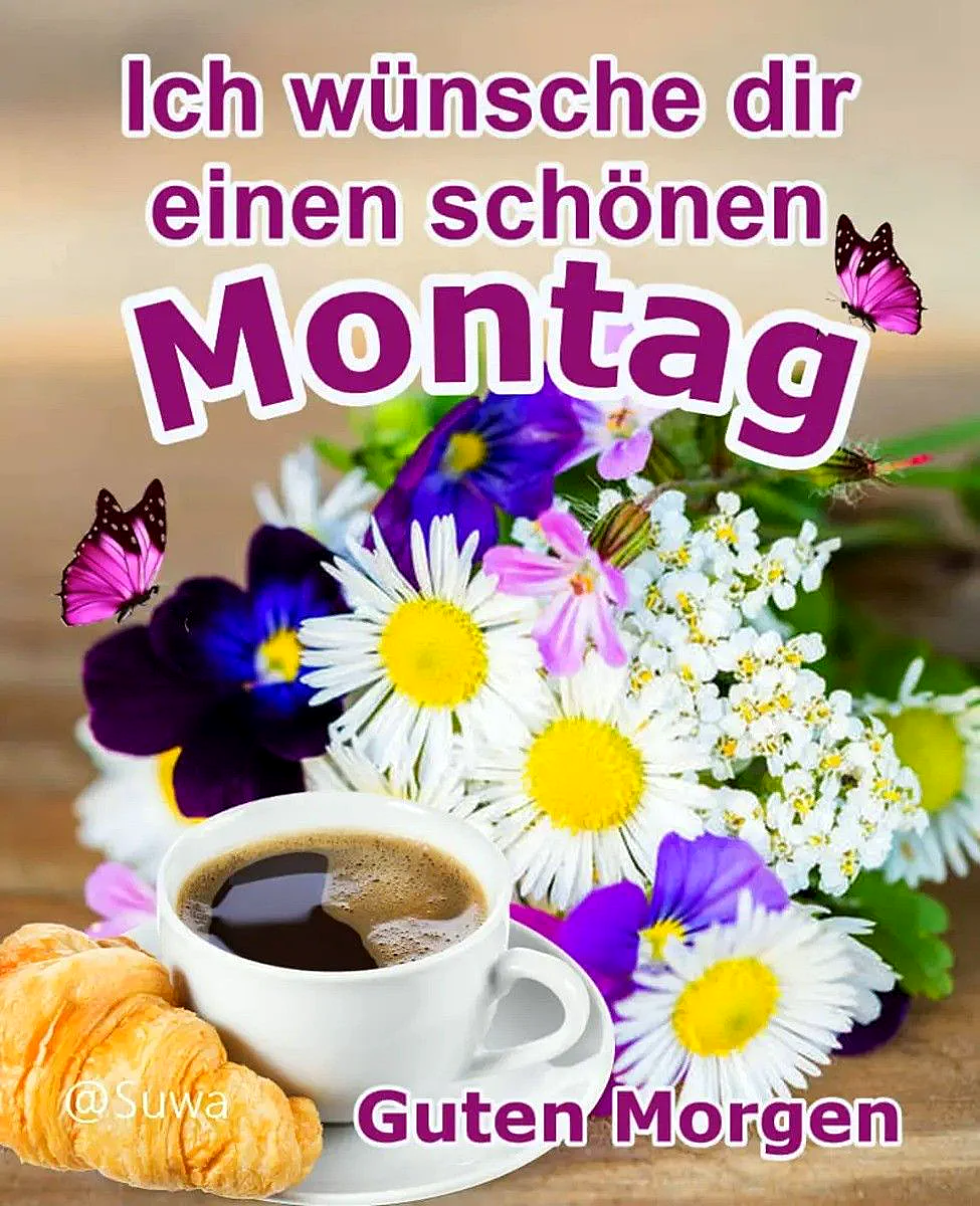 Einladende Kaffeetasse mit Croissant, umgeben von bunten Margeriten und lila Blumen. Zwei rosa Schmetterlinge schweben. Der Text wünscht einen schönen Montag und guten Morgen für einen energiegeladenen Wochenstart.