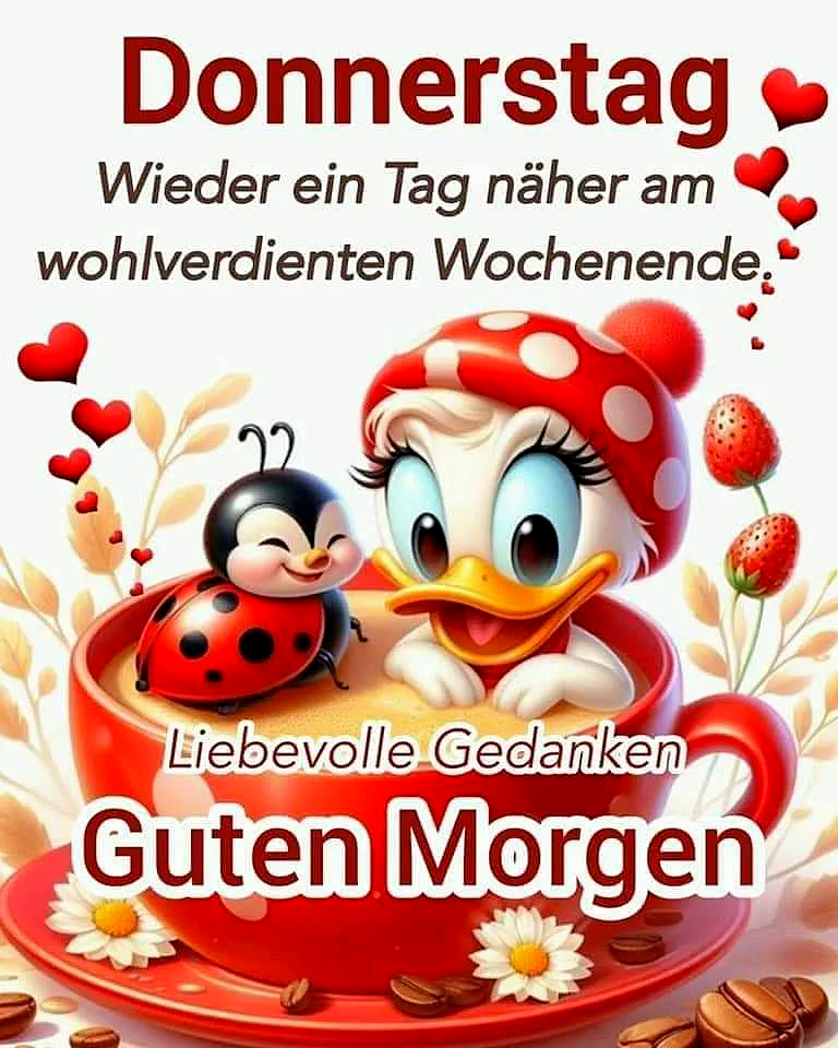Eine fröhliche Comic-Ente mit Pilzmütze sitzt in einer roten Kaffeetasse neben einem lächelnden Marienkäfer. Umgeben von Herzen, Erdbeeren, Kaffeebohnen und Gänseblümchen, vermittelt das Bild eine gemütliche Morgenstimmung am Donnerstag mit süßer Vorfreude auf das nahende Wochenende.