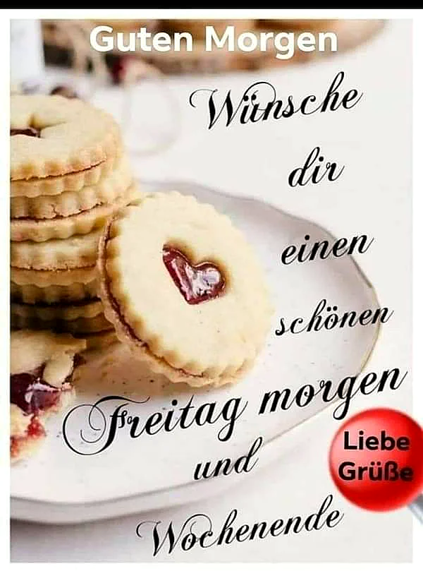 Ein Stapel von leckeren Keksen mit einer Herzfüllung auf einem weißen Teller. Die Kekse sind auf einem sauberen, weißen Hintergrund platziert. Der Text "Guten Morgen" und "Wünsche dir einen schönen Freitag morgen und Wochenende" ist in einer eleganten Schriftart über dem Bild platziert.