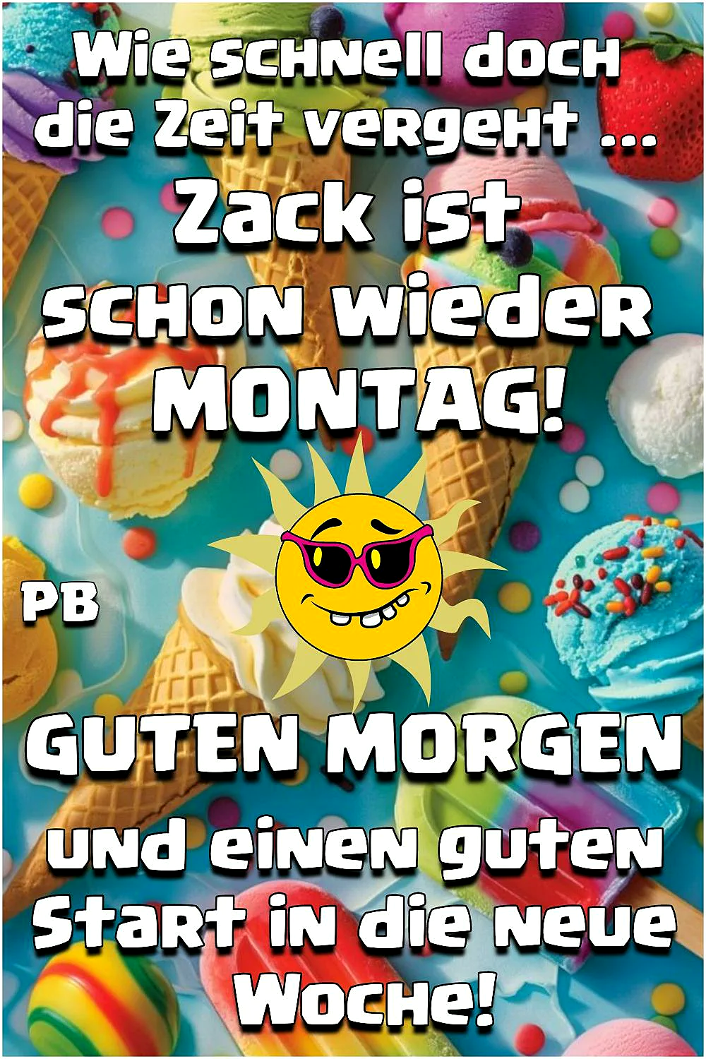 Ein farbenfrohes Bild mit verschiedenen Eissorten, Waffelhörnchen und Süßigkeiten auf blauem Hintergrund. Ein gelber Sonnenemoji mit Sonnenbrille in der Mitte.