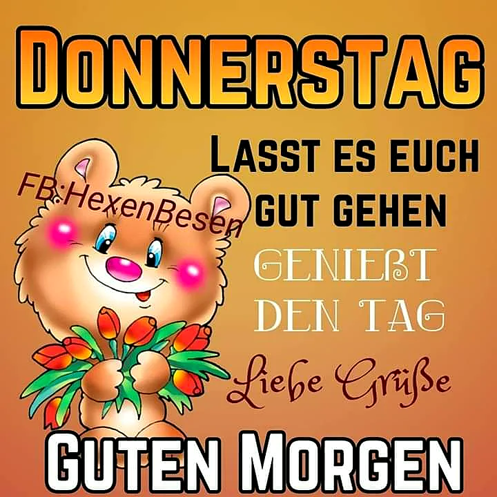 Fröhlicher Cartoon-Bär mit Tulpenstrauß auf warmem Orange-Hintergrund. Große Schriftzüge 'DONNERSTAG' und 'GUTEN MORGEN' vermitteln erwartungsvolle und herzliche Grüße zum fast kommenden Wochenende.