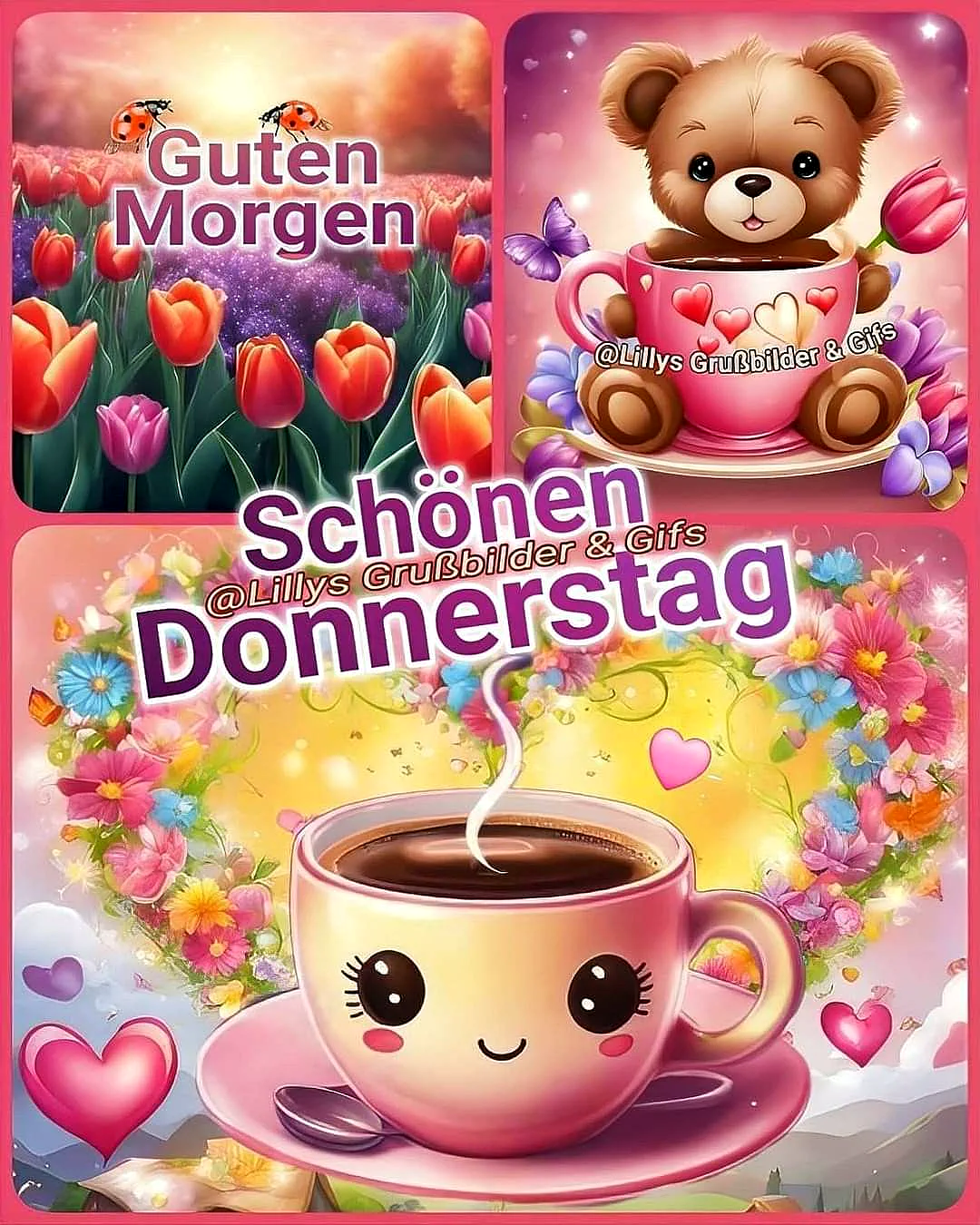 Eine fröhliche Collage in Pastellfarben, die einen Teddybär in einer pinken Tasse, ein Tulpenfeld mit Marienkäfern und eine lächelnde Tasse Kaffee inmitten eines Blütenherzens zeigt. Ein herzlicher Gruß für den Donnerstagmorgen.