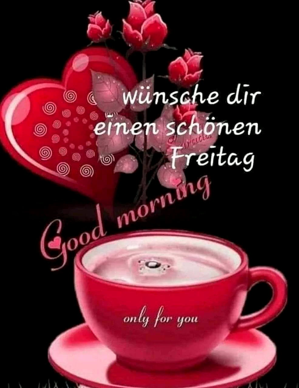 Ein rosa Kaffee-Becher mit Untertasse, ein Herzballon und rosa Rosen auf schwarzem Hintergrund. Der Text 'wünsche dir einen schönen Freitag' und 'Good morning' ist eingeblendet.