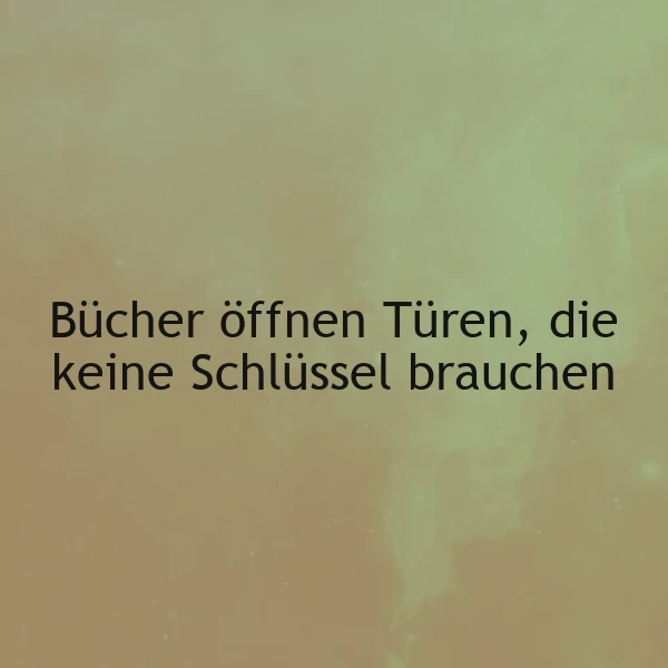 Inspirierendes Zitat auf einem warmen, abstrakten Hintergrund. Der Text 'Bücher öffnen Türen, die keine Schlüssel brauchen' ist zentral platziert und betont die befreiende Kraft von Wissen und Fantasie durch das Lesen.