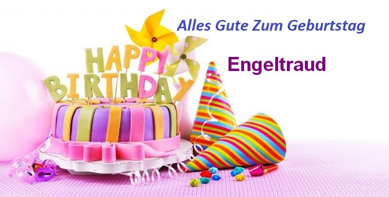 Alles Gute Zum Geburtstag Engeltraud bilder Alles Gute Zum Geburtstag Engeltraud bilder - Alles Gute Zum Geburtstag Engeltraud bilder