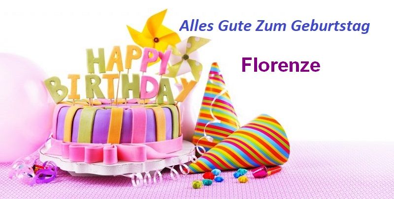 Alles Gute Zum Geburtstag Florenze bilder Alles Gute Zum Geburtstag Florenze bilder - Alles Gute Zum Geburtstag Florenze bilder