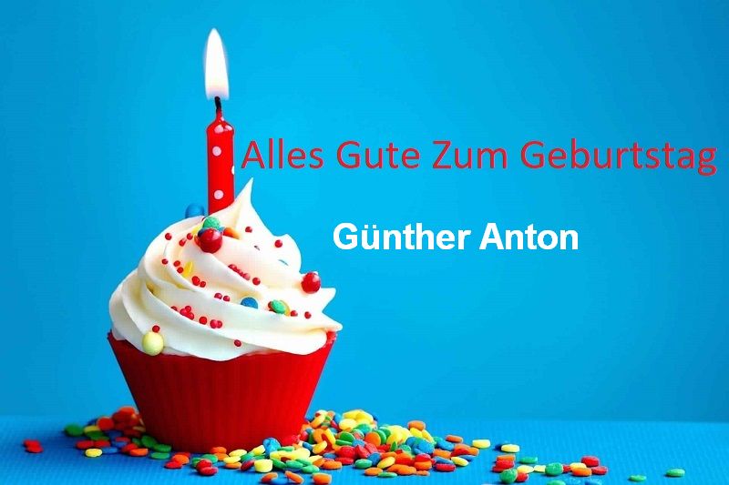 Alles Gute Zum Geburtstag Günther Anton bilder - Alles Gute Zum Geburtstag Günther Anton bilder