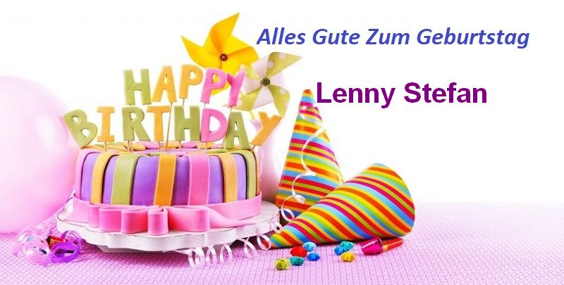 Alles Gute Zum Geburtstag Lenny Stefan bilder - Alles Gute Zum Geburtstag Lenny Stefan bilder