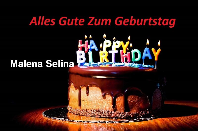 Alles Gute Zum Geburtstag Malena Selina bilder - Alles Gute Zum Geburtstag Malena Selina bilder