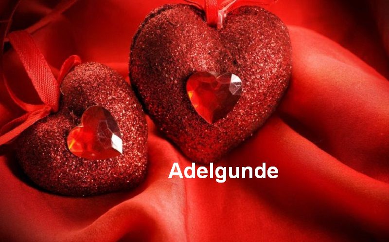 Bilder mit namen Adelgunde Bilder mit namen Adelgunde - Bilder mit namen Adelgunde