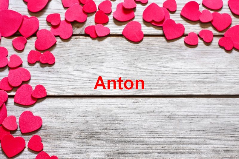 Bilder mit namen Anton Bilder mit namen Anton - Bilder mit namen Anton