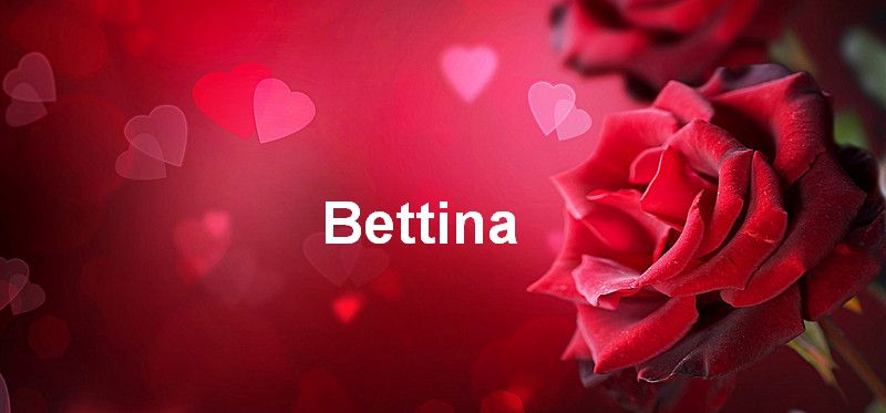 Bilder mit namen Bettina - Bilder mit namen Bettina