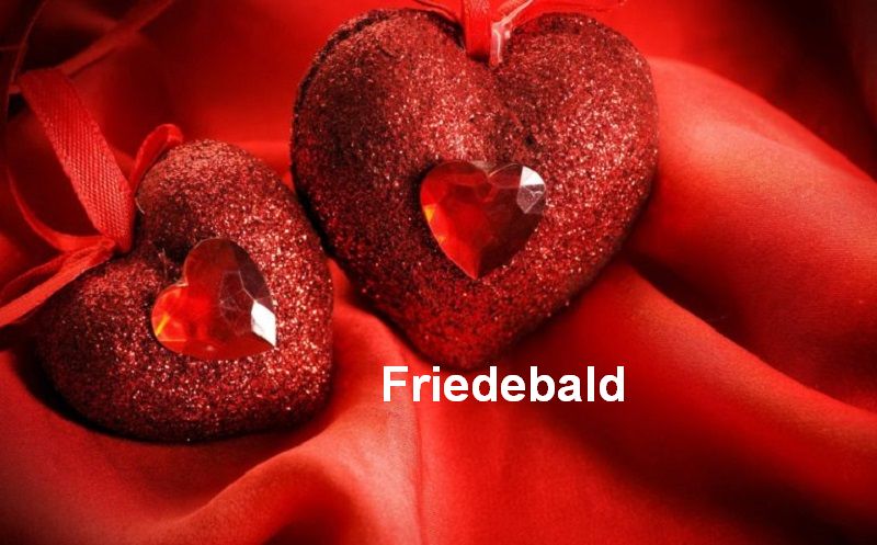Bilder mit namen Friedebald Bilder mit namen Friedebald - Bilder mit namen Friedebald