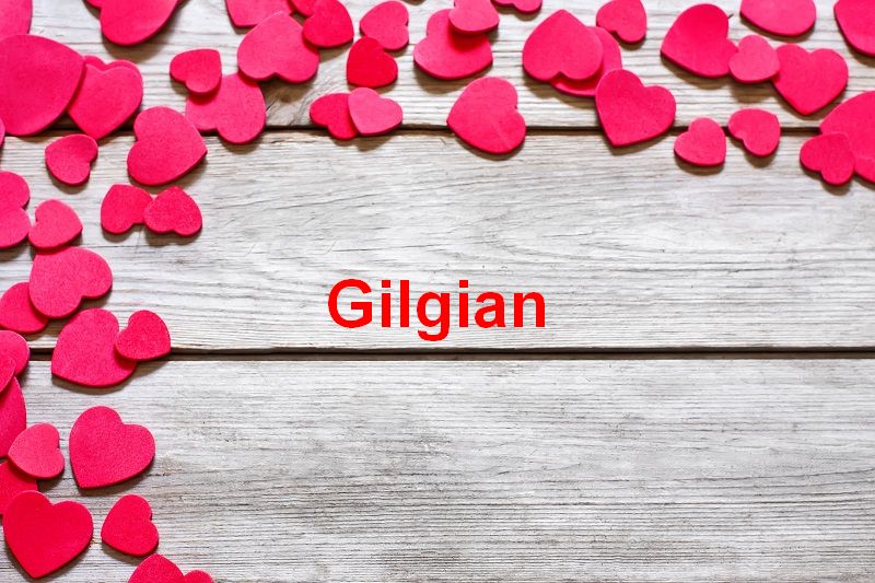 Bilder mit namen Gilgian - Bilder mit namen Gilgian