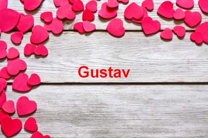Bilder mit namen Gustav - Bilder mit namen Gustav