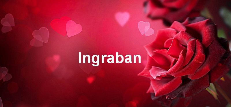 Bilder mit namen Ingraban - Bilder mit namen Ingraban