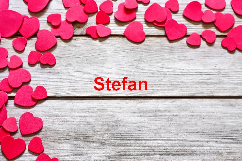 Bilder mit namen Stefan - Bilder mit namen Stefan