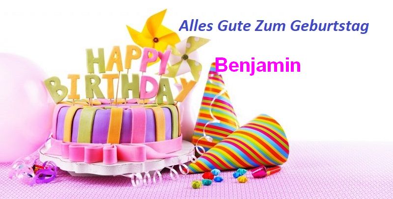 Geburtstagswünsche für Benjamin bilder - Geburtstagswünsche für Benjamin bilder