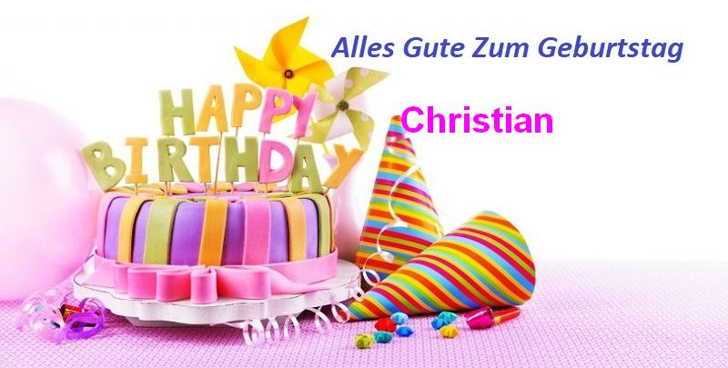 Geburtstagswünsche für Christian bilder - Geburtstagswünsche für Christian bilder