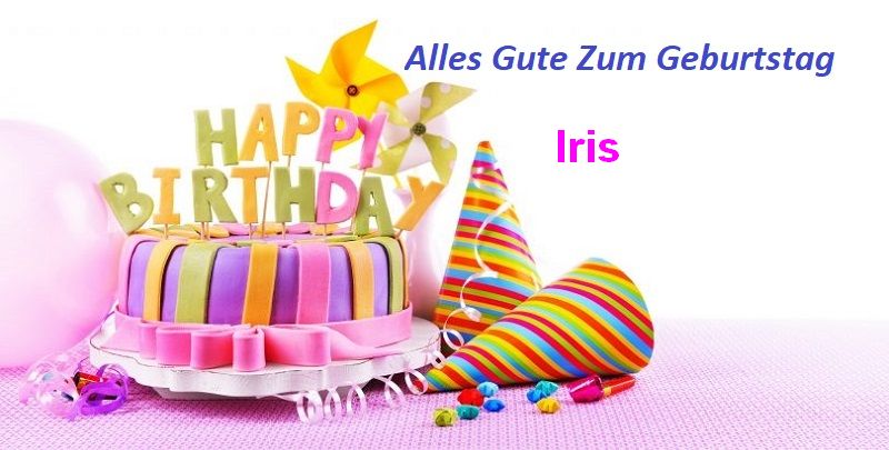 Geburtstagswünsche für Irisbilder - Geburtstagswünsche für Iris