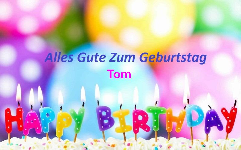 Geburtstagswünsche für Tombilder - Geburtstagswünsche für Tombilder