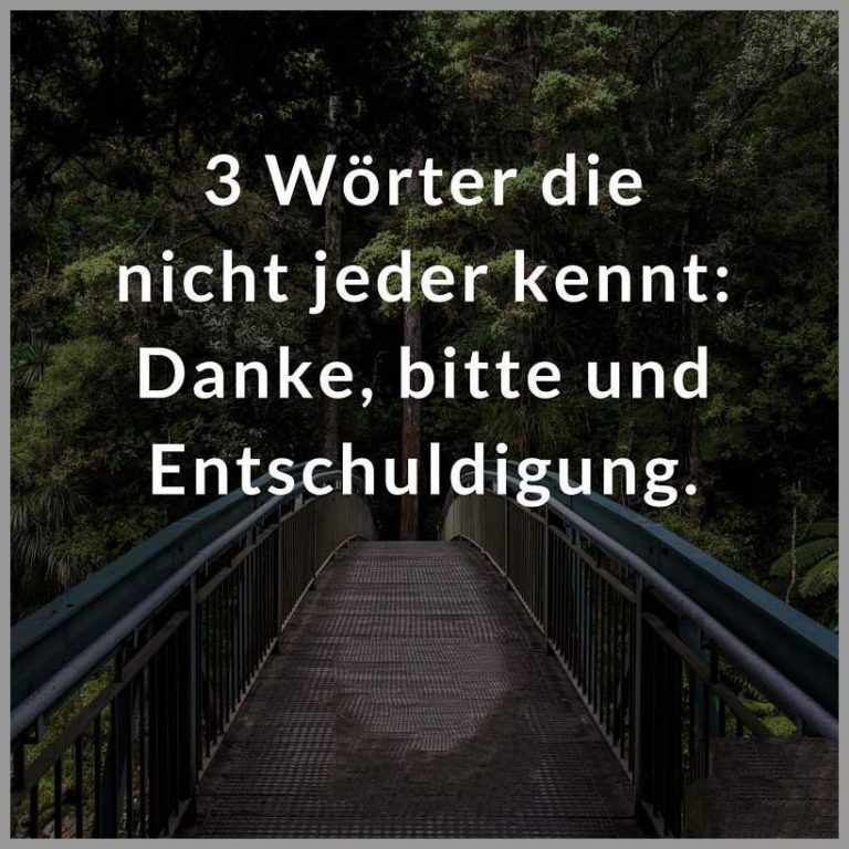 3 Woerter die nicht jeder kennt danke bitte und entschuldigung Bilder