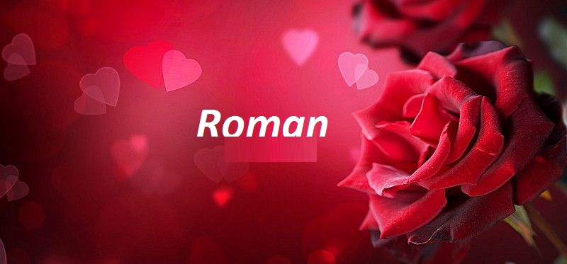 Bilder mit namen Roman Bilder mit namen Roman - Bilder mit namen Roman
