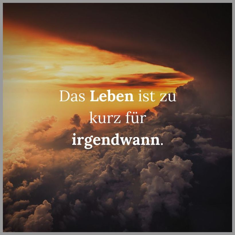 Das leben ist zu kurz fuer irgendwann Das leben ist zu kurz fuer irgendwann - Das leben ist zu kurz fuer irgendwann