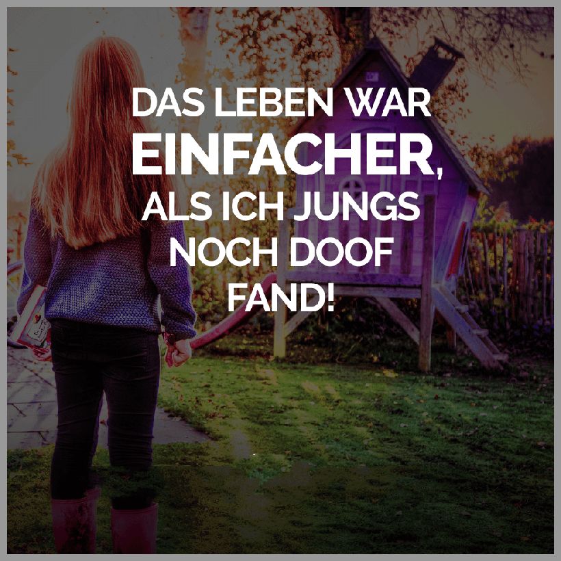 Das leben war einfacher als ich jungs noch doof fand Das leben war einfacher als ich jungs noch doof fand - Das leben war einfacher als ich jungs noch doof fand