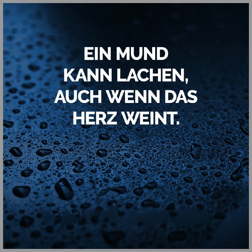 Ein Mund Kann Lachen Auch Wenn Das Herz Weint Bilder Und