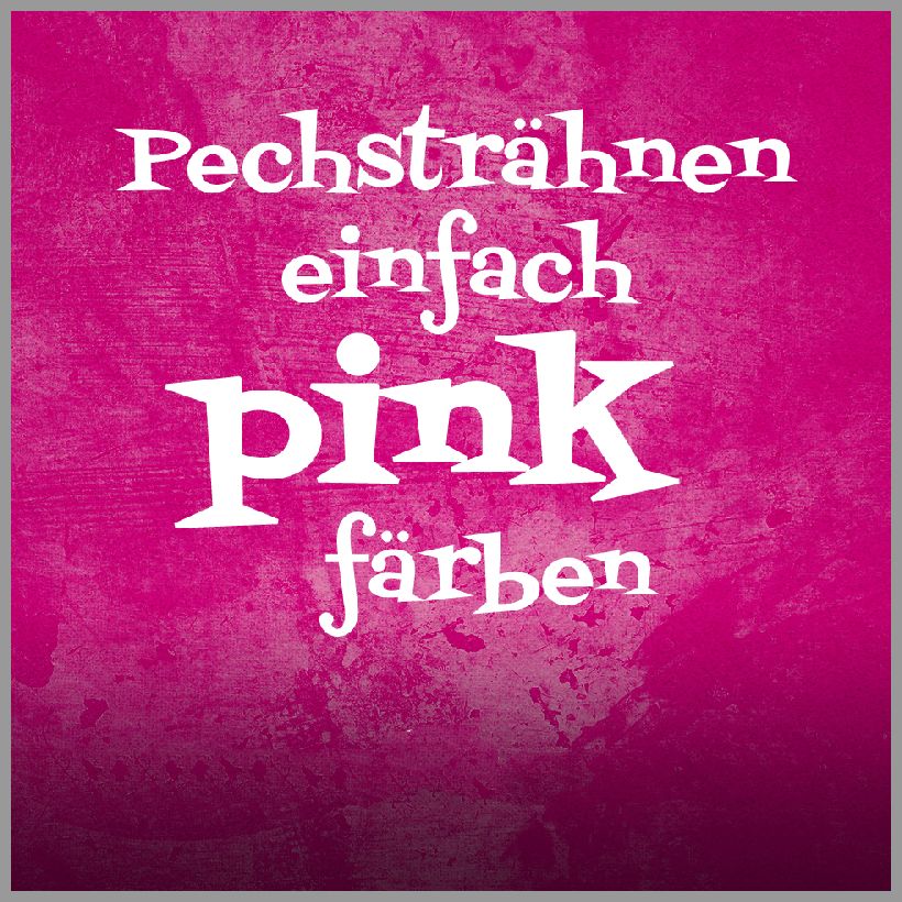Einhorn sprueche pechstraehnen einfach pink faerben Einhorn sprueche pechstraehnen einfach pink faerben - Einhorn sprueche pechstraehnen einfach pink faerben