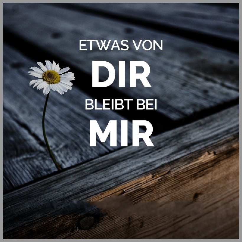 Etwas von dir bleibt bei mir Etwas von dir bleibt bei mir - Etwas von dir bleibt bei mir