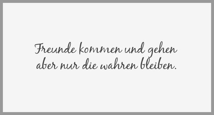 Freunde kommen und gehen aber nur die wahren bleiben Bilder und