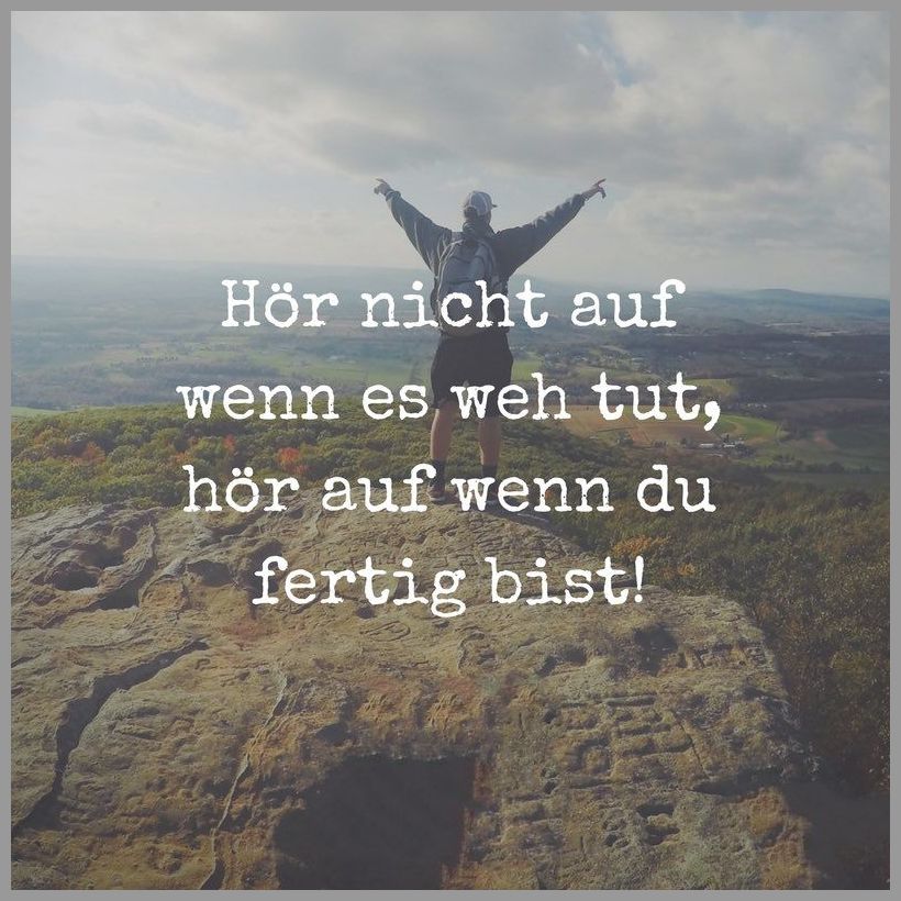 Hoer nicht auf wenn es weh tut hoer auf wenn du fertig bist Hoer nicht auf wenn es weh tut hoer auf wenn du fertig bist - Hoer nicht auf wenn es weh tut hoer auf wenn du fertig bist