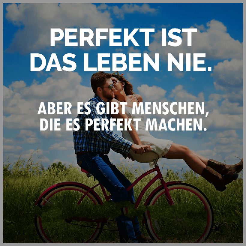 Perfekt ist das leben nie aber es gibt menschen die es perfekt machen Perfekt ist das leben nie aber es gibt menschen die es perfekt machen 1 - Perfekt ist das leben nie aber es gibt menschen die es perfekt machen