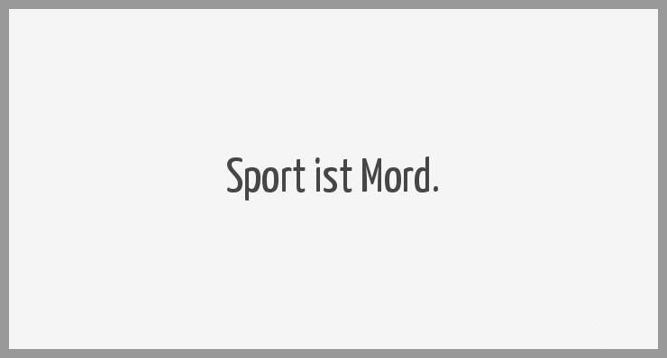 Sport ist mord Bilder und Sprüche für Whatsapp und Facebook kostenlos