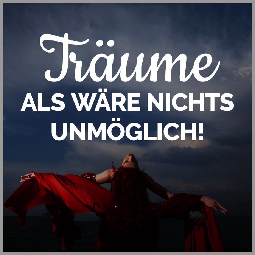 Traeume als waere nichts unmoeglich Traeume als waere nichts unmoeglich 1 - Traeume als waere nichts unmoeglich