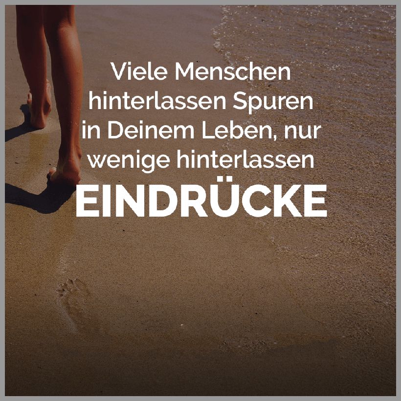 Get Sprueche manche menschen hinterlassen spuren HD