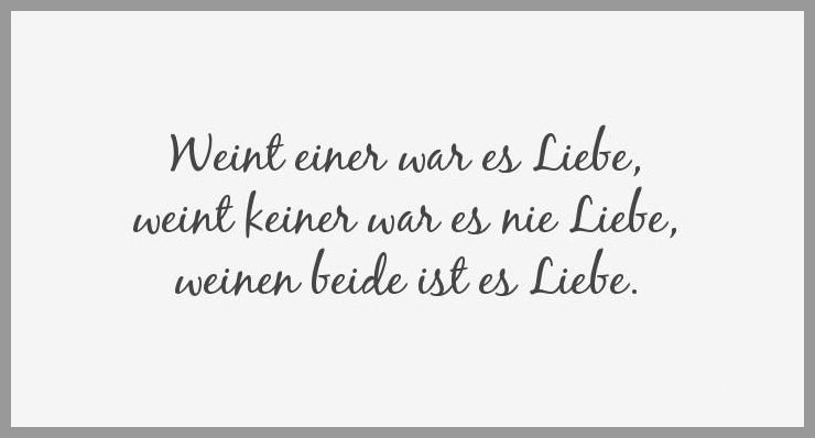 Weint Einer War Es Liebe Weint Keiner War Es Nie Liebe