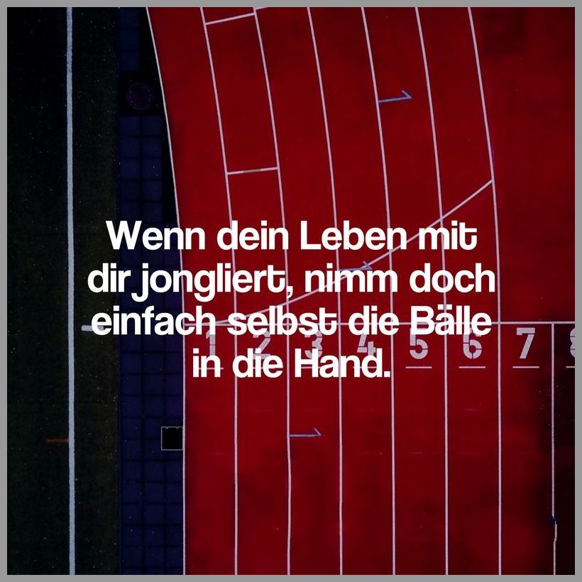 Wenn dein leben mit dir jongliert nimm doch einfach selbst die baelle in die hand Wenn dein leben mit dir jongliert nimm doch einfach selbst die baelle in die hand - Wenn dein leben mit dir jongliert nimm doch einfach selbst die baelle in die hand